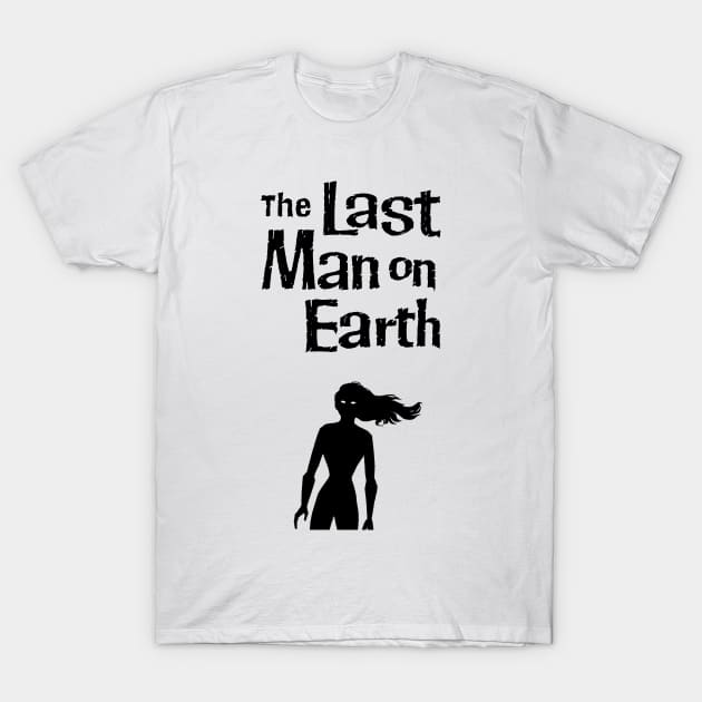 The Last Man on Earth T-Shirt by GuitarManArts